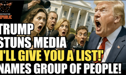 Trump Stuns Media “I’ll Give You The List!” Names Group Of People… 